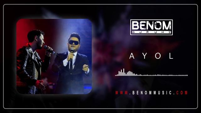 Benom Guruhi - Ayol | Беном - Аёл (AUDIO) 2010 смотреть онлайн