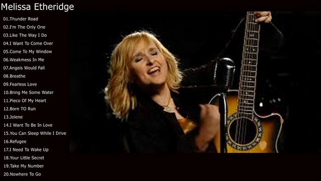Melissa Etheridge Best Songs-Melissa Etheridge Greatest Hits