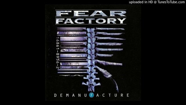 Fear Factory - Demanufacture (1995)