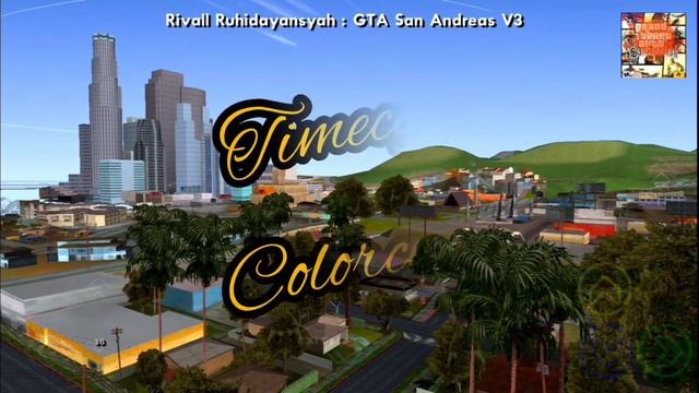 Timecyc & Colorcycle Realistic : GTA San Andreas (Android) смотреть онлайн