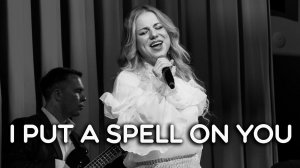 I put a spell on you (live)