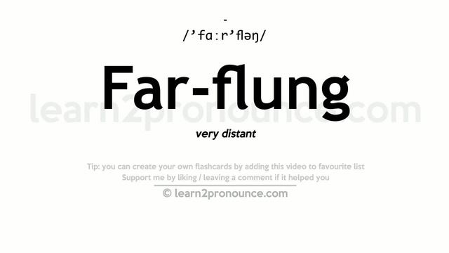 Pronunciation of Far-flung | Definition of Far-flung смотреть онлайн