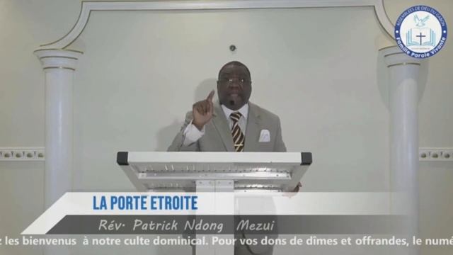 LA PORTE ÉTROITE - PASTEUR PATRICK NDONG MEZUI смотреть онлайн