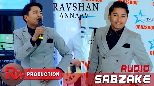 Аудио:Равшан Аннеав - Сабзаке | Ravshan Annaev -Sabzake (2018) смотреть онлайн