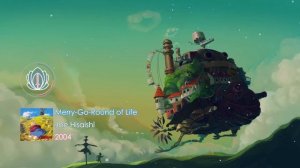 【OST】 Howl’s Moving Castle『 Merry-Go-Round of Life 』| Joe Hisaishi