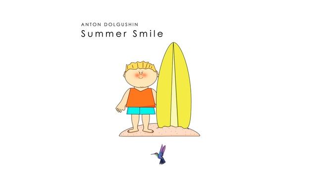 Anton Dolgushin - Summer Smile