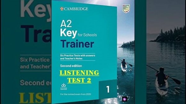 A2 Key for Schools Trainer Listening TEST 2