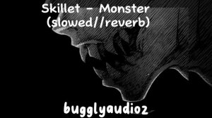 Skillet - Monster (slowed//reverb)
