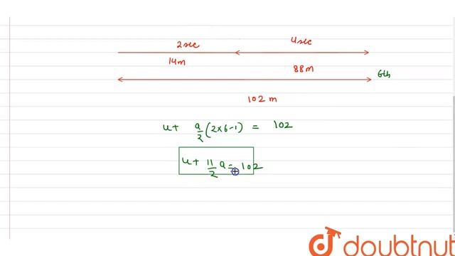 A body moving with uniform acceleration covers a distance of 14 m in first 2 second and 88 m in nex смотреть онлайн