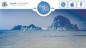 Cafe del Mar Chillout Mix Vol. 1 - 05.2015