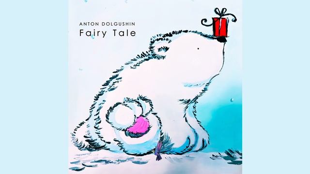 Anton Dolgushin - Fairy Tale