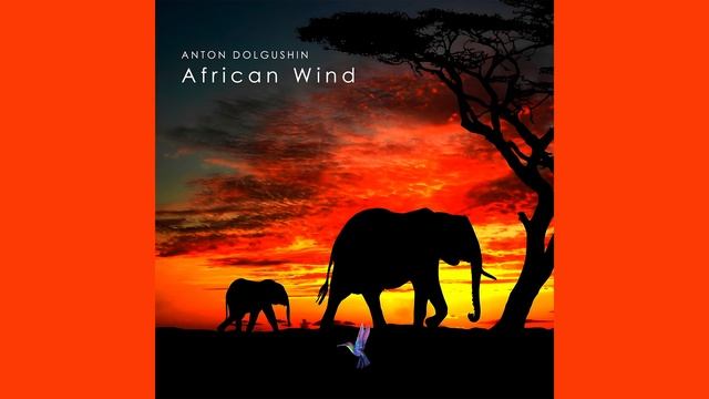 Anton Dolgushin - African Wind