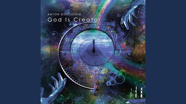 Anton Dolgushin - God Is Creator