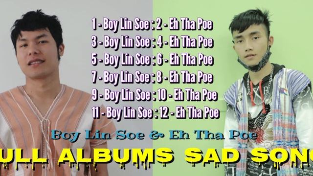Boy Lin Soe ft Eh Tha Poe : Full Albums Sad Song : [Official.Audio] смотреть онлайн