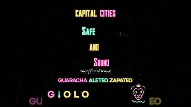GiOLO x Capital Cities - Safe and Sound (unofficial remix) | Guaracha | Zapateo | Aleteo смотреть онлайн