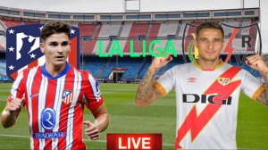 ФУТБОЛ ЧЕМПИОНАТ ИСПАНИИ LA LIGA.  АТЛЕТИКО МАДРИД РАЙО ВАЛЬЕКАНО.  ПРЯМАЯ ТРАНСЛЯЦИЯ