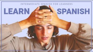 understand Spanish without studying __ a story for SPANISH LEARNERS