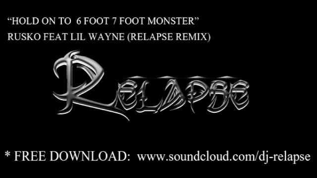 DJ Relapse Presents 6 FOOT 7 FOOT GIANT MASHUP/REMIX смотреть онлайн