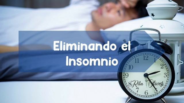 Eliminando el Insomnio | Rita Oliver смотреть онлайн