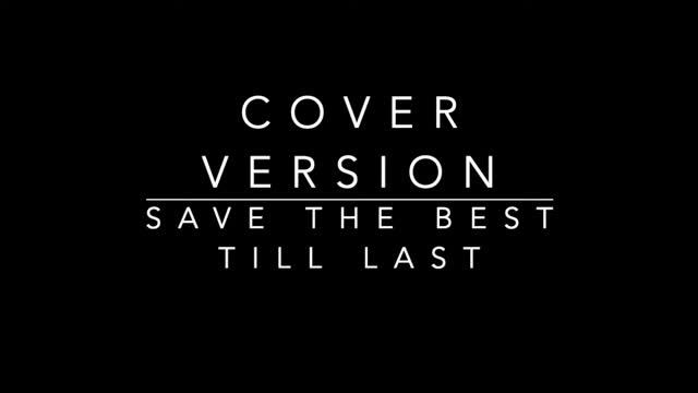 Cover Version - Vanessa Williams Save the Best till Last смотреть онлайн