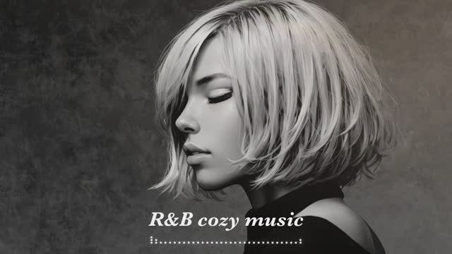【R&B Relax 59】Cozy music _ Chill _ 作業用 _ Ballad _ リラックス _ 勉強 смотреть онлайн