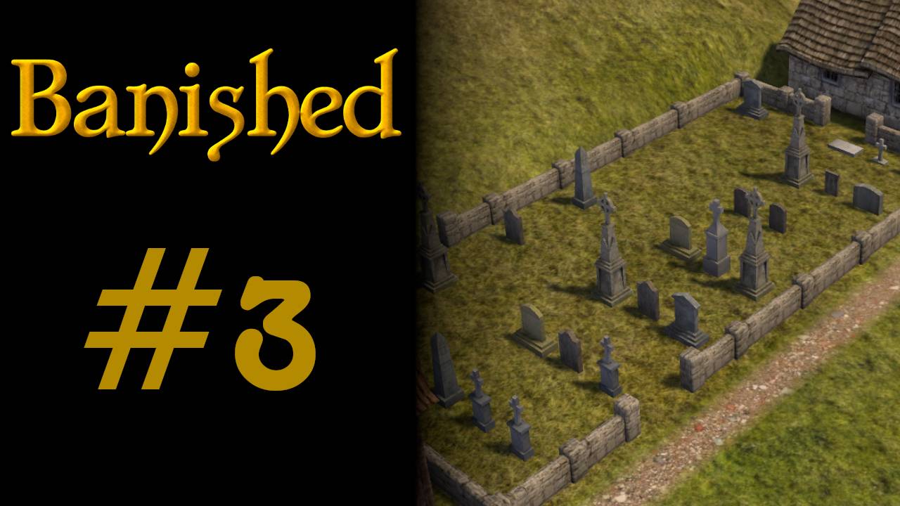 СНОВА СМЕРТЬ #3 — Banished
