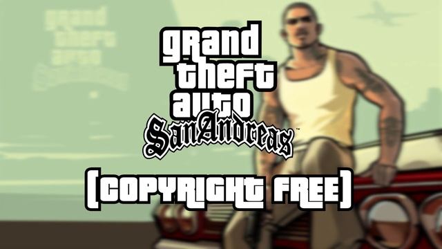 Free Music | GTA San Andreas | (Copyright Free) смотреть онлайн