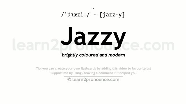 Pronunciation of Jazzy | Definition of Jazzy смотреть онлайн