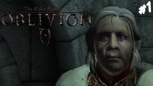 The Elder Scrolls IV: Oblivion - Прохождение #1 Император Уриэль Септим VII.