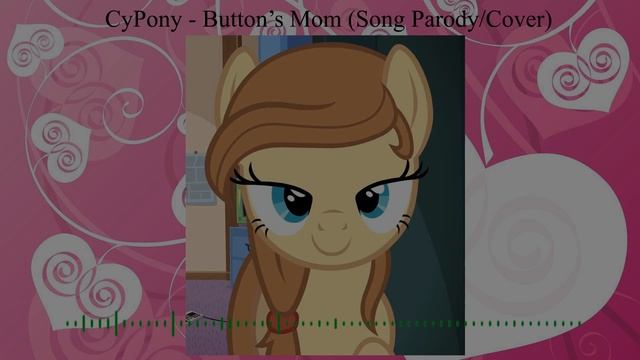 CyPony - Button's Mom (Vocal Cover/Parody) (Closed Captioning Enabled) смотреть онлайн