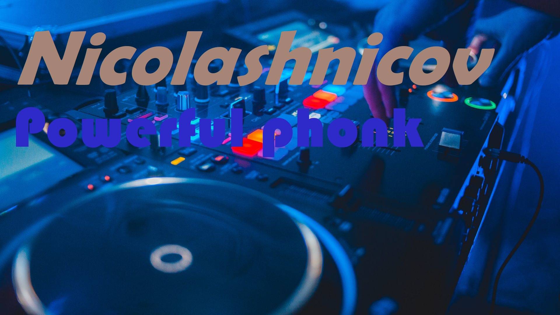 Powerful Phonk - Nicolashnicov