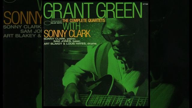 Grant̲ G̲r̲e̲e̲n̲ – ̲T̲h̲e ̲C̲o̲m̲p̲l̲e̲t̲e ̲Qu̲a̲r̲tet̲s ̲W̲i̲t̲h S̲o̲n̲n̲y̲ Cl̲a̲r̲k (̲1̲9̲6̲1̲)̲ смотреть онлайн