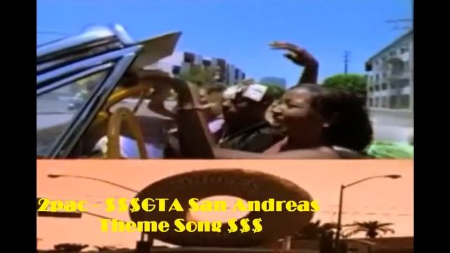 2Pac - GTA San Andreas Theme Song смотреть онлайн
