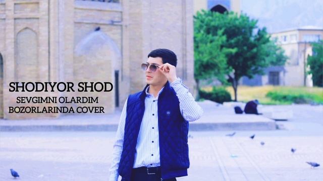 SHODIYOR SHOD - SEVGIMNI OLARDIM BOZORLARINDA (COVER) SHOHRUXBEK ERGASHEV смотреть онлайн