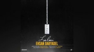 Эхсон Дарёдел - Лолои(lalaei) | Ehsan Daryadel - Lalaei