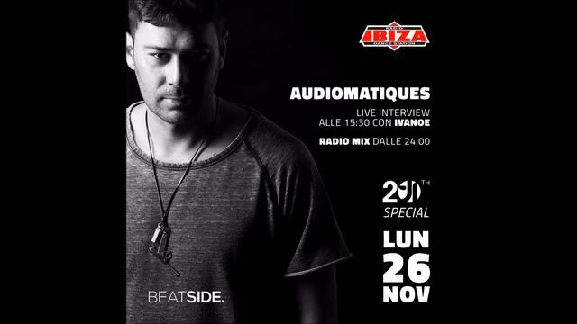 RADIO MIX - AUDIOMATIQUES X INTERNATIONAL TALENT 20TH ANNIVERSARY - RADIO IBIZA 26.11.2018 смотреть онлайн