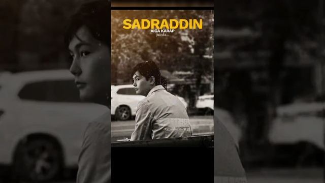 SADRADDIN //   AIGA KARAP   // 2023-ХИТ