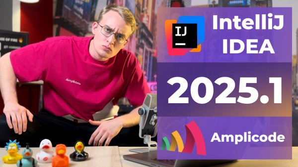 Топ 12 нововведений IntelliJ IDEA и Amplicode 2025.1