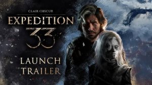 Clair Obscur: Expedition 33. Трейлер к выходу игры.