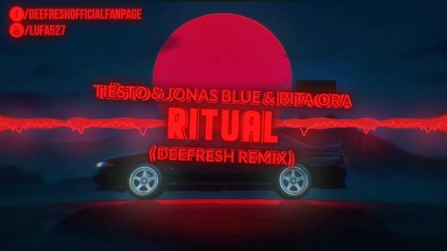 Tiesto, Jonas Blue & Rita Ora - Ritual (DeeFresh Remix) Deep/Future House смотреть онлайн
