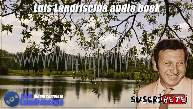 Luis Landriscina audio book - Menapace y Landriscina смотреть онлайн