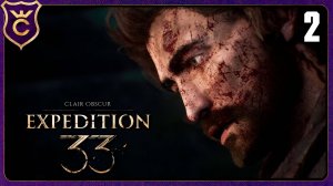 НЕОЖИДАННОЕ НАЧАЛО ЭКСПЕДИЦИИ! 2 Clair Obscur Expedition 33