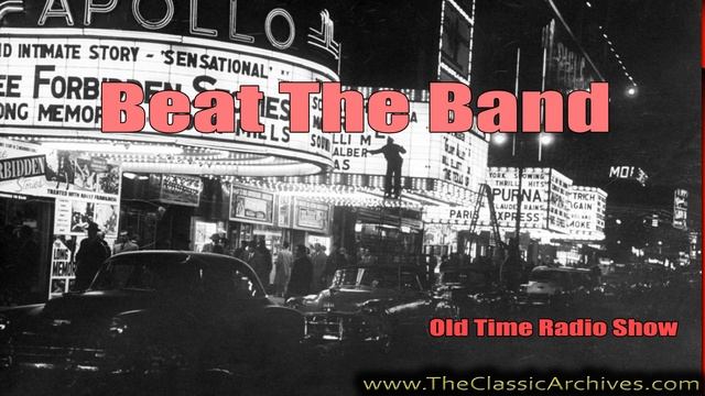 Beat the Band, Old Time Radio, 401208 First Song Toot That Trumpet смотреть онлайн