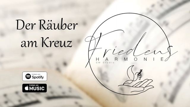 Der Räuber am Kreuz // Я хотел бы на месте разбойника - Friedensharmonie смотреть онлайн