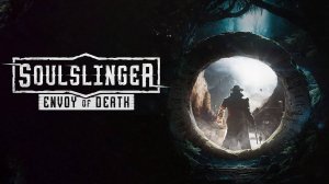 Soulslinger Envoy of Death Прохождение 3