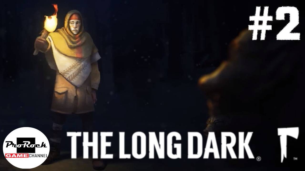 Прохождение The Long Dark #2 🪓 СЕРАЯ МАТЬ