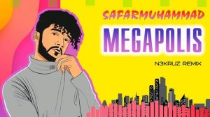 Safarmuhammad - Megapolis (N3KRUZ Remix) | Сафармухаммад | EDM