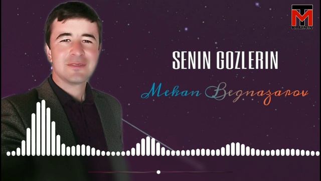 Mekan Begnazarov Senin Gozlerin | Мекан Бегназаров Сеин Гозлерин (music Version) #UydaQoling
