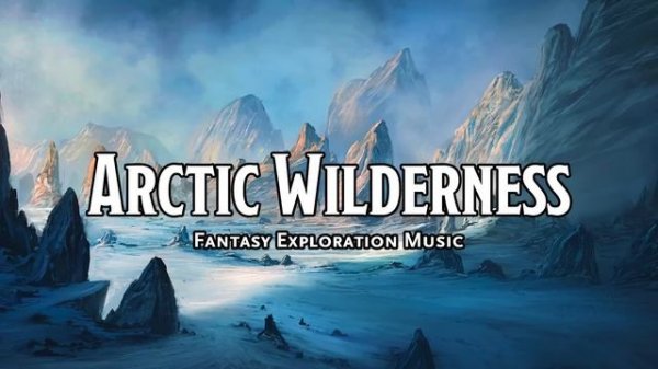 Arctic Wilderness D&D TTRPG Music 1 Hour by Bardify