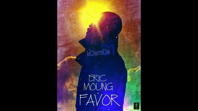 Eric Moung-FAVOR (Kosmos01) смотреть онлайн